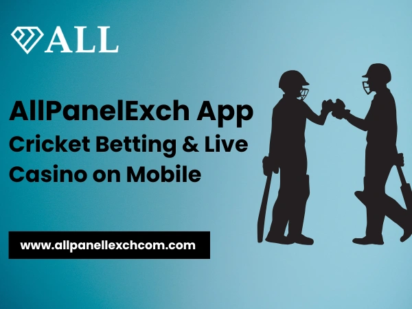 AllPanelExch App Cricket Betting & Live Casino on Mobile