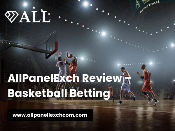 AllPanelExch Review – Basketball Betting