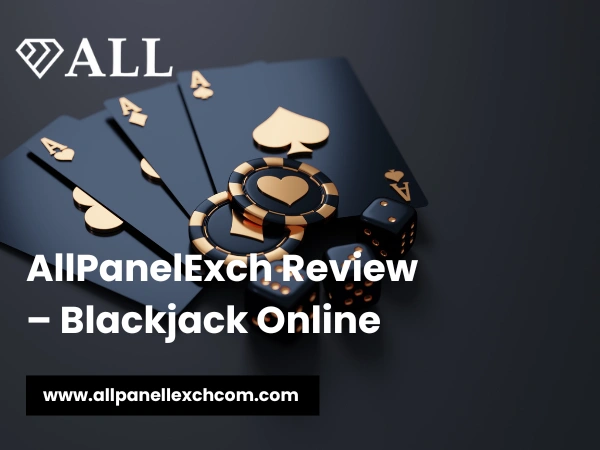 AllPanelExch Review – Blackjack Online