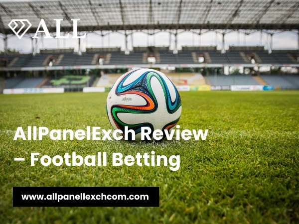 AllPanelExch Review – Football Betting