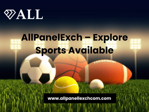 AllPanelExch – Explore Sports Available