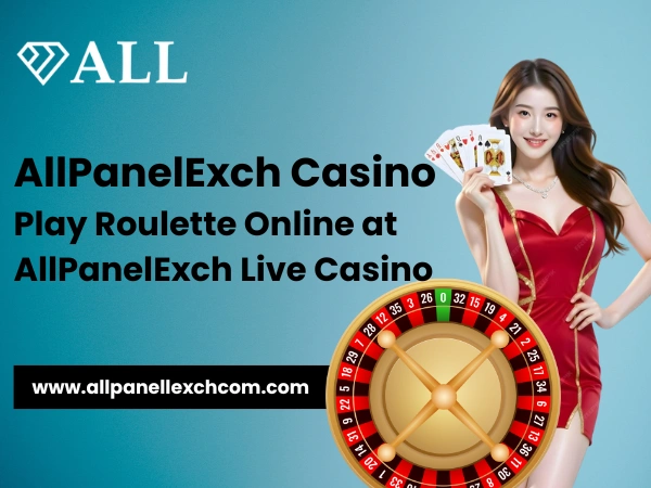 Play Roulette Online at AllPanelExch Live Casino