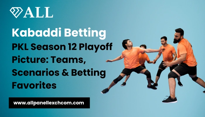 Kabaddi Betting PKL Season 12 Playoff Picture Teams, Scenarios & Betting Favorites